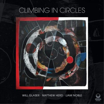 Will Glaser Climbing in Circles (CD) Album (UK IMPORT)