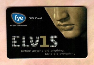 F.Y.E. Before Anyone .... Elvis Did Everything ( 2002 ) Gift Card ( $0 )