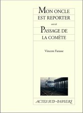 Mein Onkel ist Reporter gefolgt von Passage de la comete, Vincent Farasse