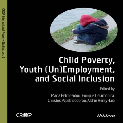 Child Poverty Youth (Un)Employment and Social Inclusion. Ibidem-V