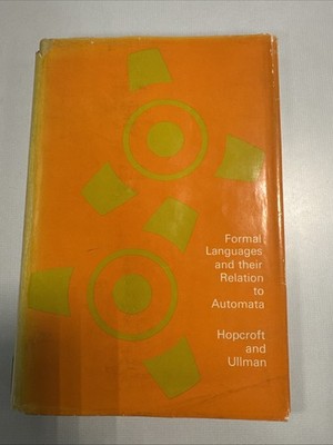 Formal Languages and Their Relation to Automata by Hopcroft and Ullman HC
