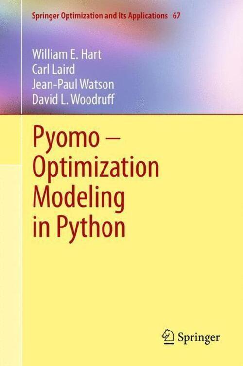Thumbnail - William E. Hart (u. A.) | Pyomo ¿ Optimization Modeling In Python |