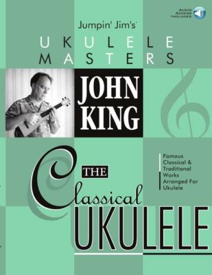 John King The Classical Ukulele Sheet Music Book and Audio NEW 000695844