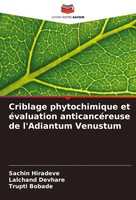 Sachin Hiradeve (U. A.) | Criblage Phytochimique Et éValuation AnticancéReuse...