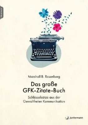 Das große GFK-Zitate-Buch ~ Marshall B. Rosenberg ~  9783749506569 - Bild 1 von 4