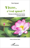 Pierre Raynaud | Vivre, C'est Quoi ? | Taschenbuch | FranzöSisch (2020) | 292 S.