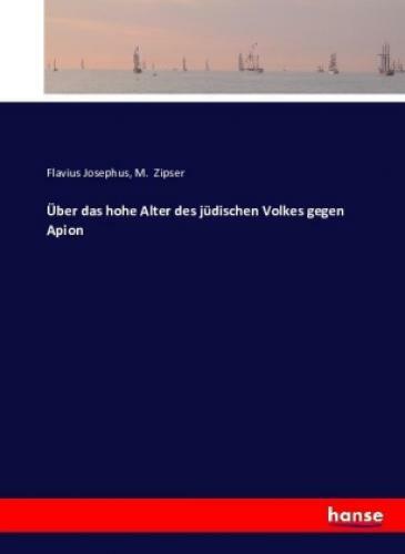 Thumbnail - Über Das Hohe Alter Des Jüdischen Volkes Gegen Apion 3532
