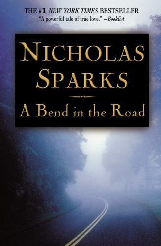 A Bend in the Road by Nicholas Sparks (2005, Trade Paperback) - Picture 1 of 1