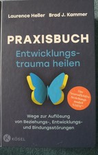 Entwicklungstrauma Heilen von Laurence Heller...