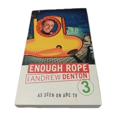 Enough Rope 3 by Andrew Denton (Paperback, 2005)