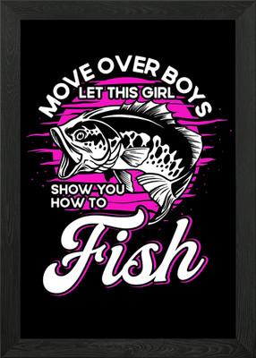 Move Over Boys Let This gerahmtes Wandbild Poster Leinwanddruck Bild
