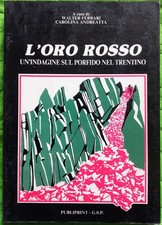 L’oro rosso: un’indagine sul porfido nel Trentino