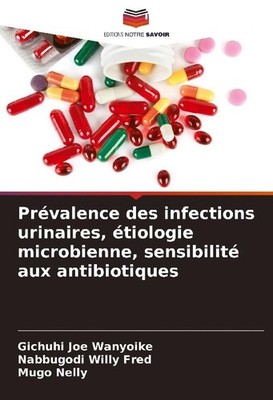 Prévalence des infections urinaires, étiologie microbienne, sensibilité aux anti