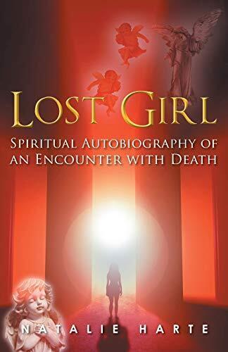 Lost Girl: A Spiritual Autobiography of an Encounter with Death Natalie Harte - Afbeelding 1 van 1