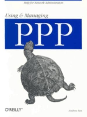 Using and Managing PPP : Help for Network Administrators Paperbac