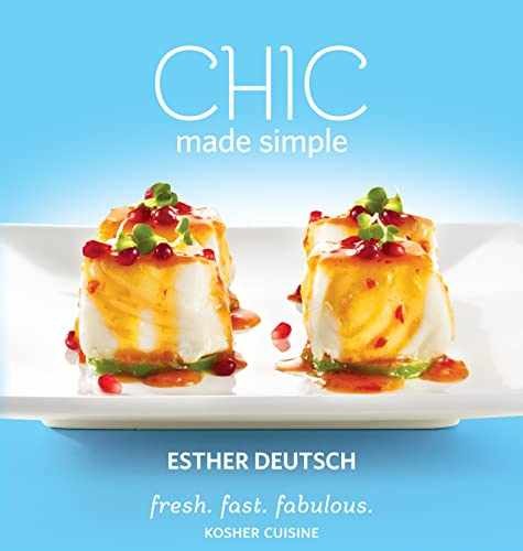 CHIC Made Simple: Fresh. Fast. - Hardcover, by ESTHER DEUTSCH - Acceptable c
