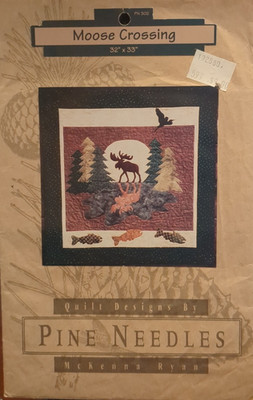 PINE NEEDLES  # 302 ''MOOSE CROSSING'' PATTERN & INSTUCTIONS MC KENNA RYAN