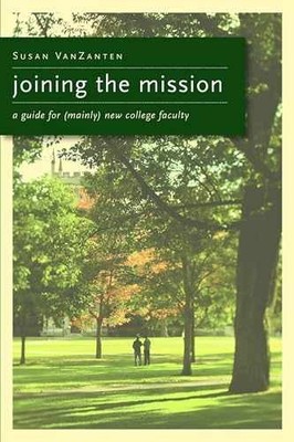 Joining the Mission: a guide for - Paperback, by VanZanten Susan - Very Good