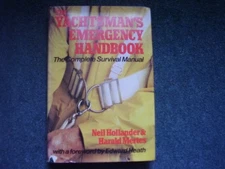 THE YACHTSMAN'S EMERGENCY HANDBOOK: THE COMPLETE SURVIVAL By Neil Hollander
