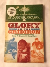 SIGNED History of College Football in South Carolina: Glory on the Gridiron 1st
