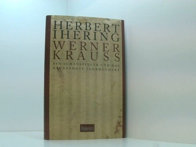 Werner Krauß: Ein Schauspieler und das neunzehnte Jahrhundert. Hrsg.: Rudolf Mas