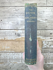1841 Antique History Book “The Book of Archery” Illustrated