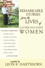 Remarkable Stories from the Lives of Latter-Day Saint Women Paper