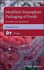 Modified Atmosphere Packaging of Foods, Dong ...