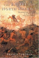 The Battle for North America - paperback, 1842124161, Francis Parkman