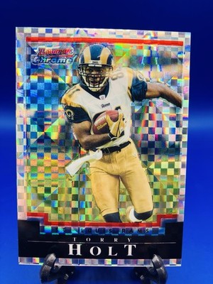 2004 Bowman Chrome X-Fractor /250 Torry Holt #45 Rams Greatest Show On Turf HOF