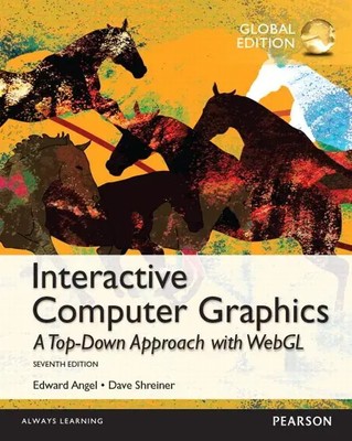 Interactive Computer Graphics with WebGL, Global Edition | Edward Angel (u. a.)