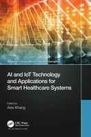 Ai And Iot Technology And Applications For Smart Healthcare Systems | Alex Khang