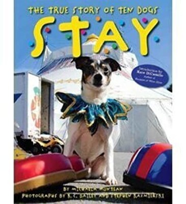 Stay, The True Story of Ten Dogs (P..., Muntean, Michae