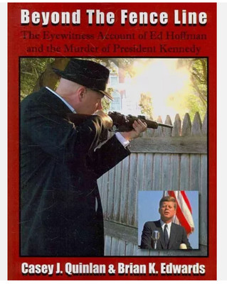 Beyond the Fence Line : The Eyewitness Account of Ed Hoffman and the Murder o...