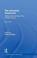 The Articulate Classroom | Talking And Learning In The Primary School | Goodwin