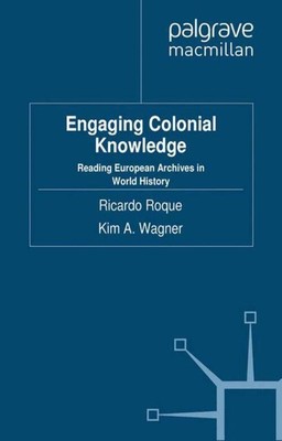 K. Wagner (u. a.) | Engaging Colonial Knowledge | Taschenbuch | Englisch (2012)