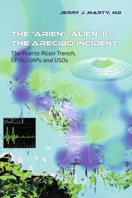 Jerry J. Marty  The ''ARIEN'' (Alien) II - The Arecibo I (Taschenbuch) (US IMPORT)