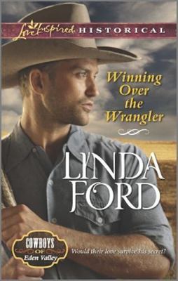Winning Over the Wrangler; Cowboys of Eden Va- paperback, Linda Ford, 0373282540