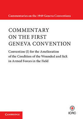 Commentary on the First Geneva Convention Paperback Cambridge University Press