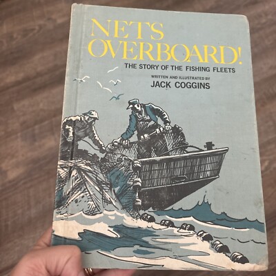 NETS OVERBOARD! The Story of the Fishing Fleets by JACK COGGINS