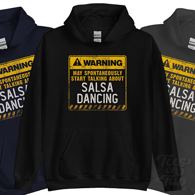 WARNUNG KANN SPONTAN ANFANGEN ÜBER SALSA TANZEN HOODIE ZU SPRECHEN