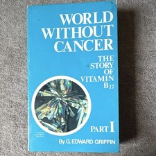 World Without Cancer: The Story of Vitamin B1...