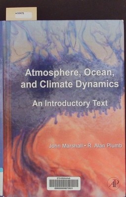 Atmosphere, ocean, and climate dynamics. An introductory text. Marshall, John: