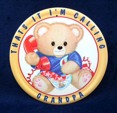 I'M CALLING GRANDPA - Round Metal Sign - Teddy Bear Nursery Child's Room Décor