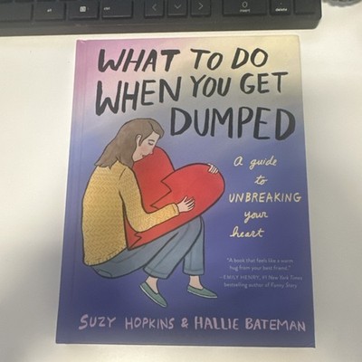 What to Do When You Get Dumped by Hopkins & Bateman, Hardcover, Self-Help