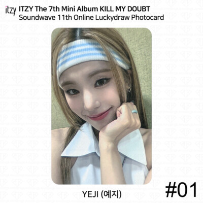 ITZY KILL MY DOUBT Soundwave 11th Online Luckydraw Photocard