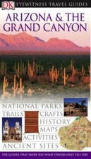 Arizona and the Grand Canyon (DK Eyewitness Travel Guide) By Pa .9781405312141