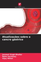 Jasneet Singh Bhullar (U. A.) | AtualizaçõEs Sobre O Cancro GáStrico | Buch