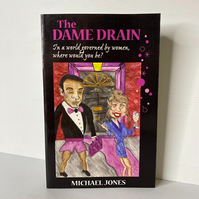 The Dame Drain by Michael Jones