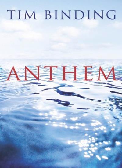Anthem by Tim Binding 9780330487450 Paperback Edition